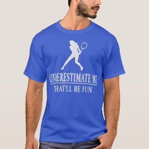 T-shirt Tennis Sous-Estime-Moi, Dames Autonomisation5729 