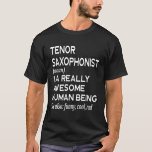 T-shirt Ténor Saxophoniste Joueur Définition Bande de Marq