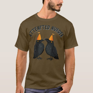 T-shirt Tentative de meurtre de Corbeaux