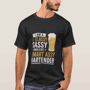 T-shirt Tenue de barman humour Classy Sassy Smart Assy