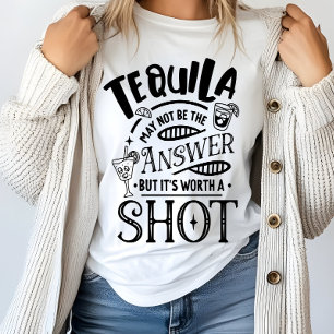 T-shirt Tequila drôle n'est peut-être pas la réponse