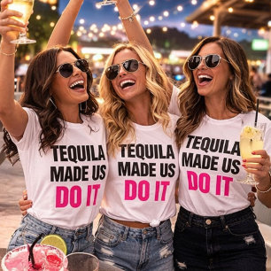 T-shirt Tequila Made Us Do It   Équipe de choc pour mariag