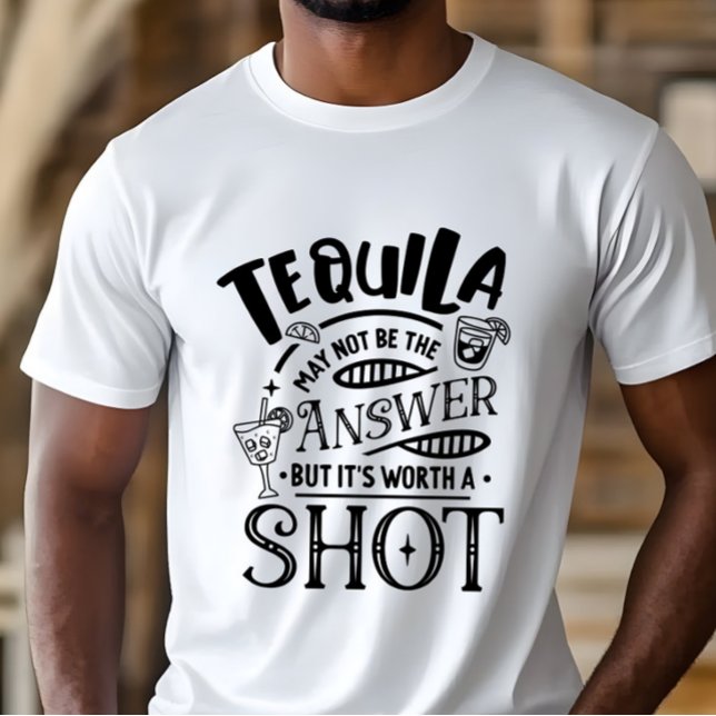 T-shirt Tequila peut ne pas être la réponse (Créateur téléchargé)