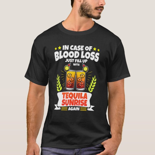 T-shirt Tequila Sunrise - En Coque De La Perte De Sang 1 (Devant)