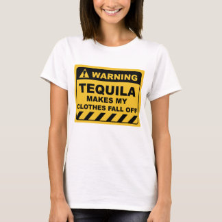 T-shirt TEQUILA, UN Étiquette D'Alerte Humaine, FAIT DE MO