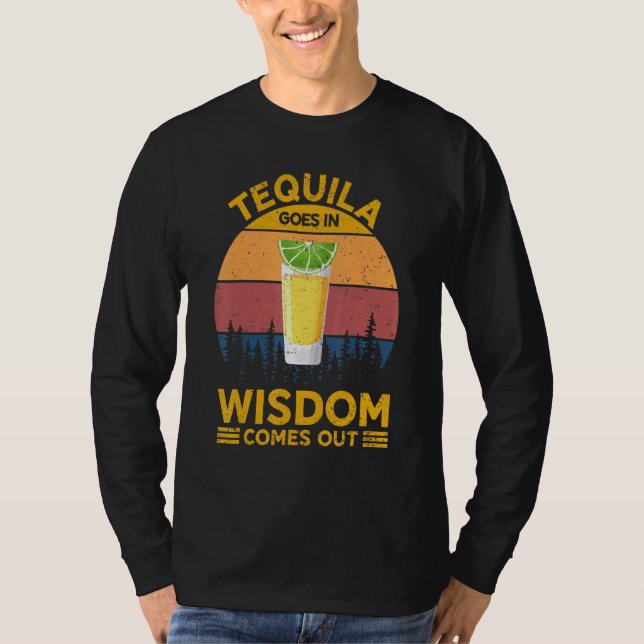 T-shirt Tequila Va Dans La Sagesse Vient Tequila Pour Les  (Devant)