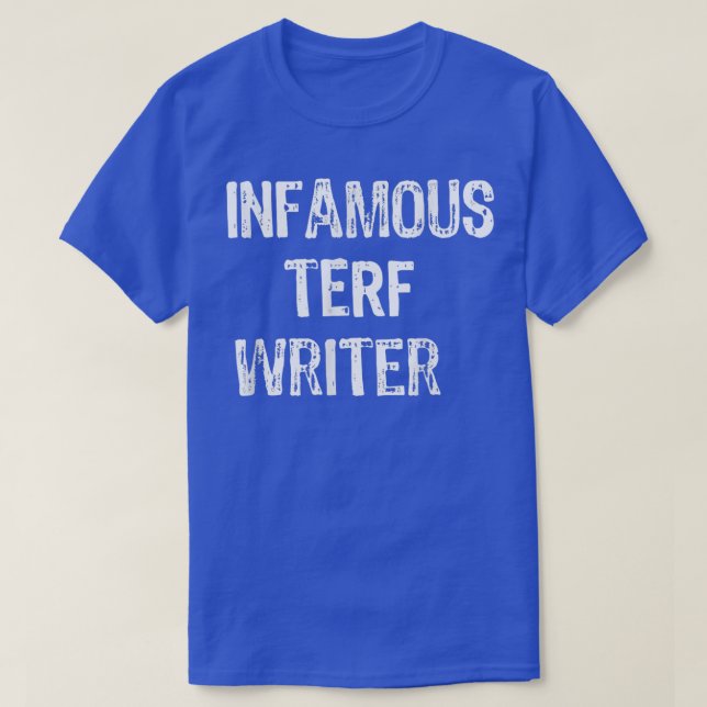 T-shirt Terf Writer tristement célèbre (Design devant)