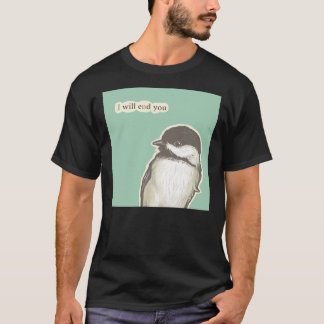T-shirt Terminez votre chickadee