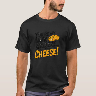 T-shirt T'es Ma Pression Et Fromage Citation Drôle