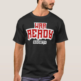T-shirt T'es prêt pour la guerre amis