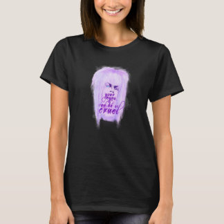 T-shirt Tes Yeux Peuvent Être Si Cruels
