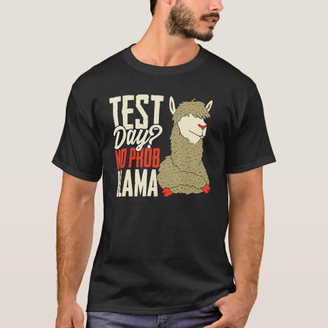 T-shirt Test Day No Prob Llama Nerd Llama Teacher Alpaca (Devant)