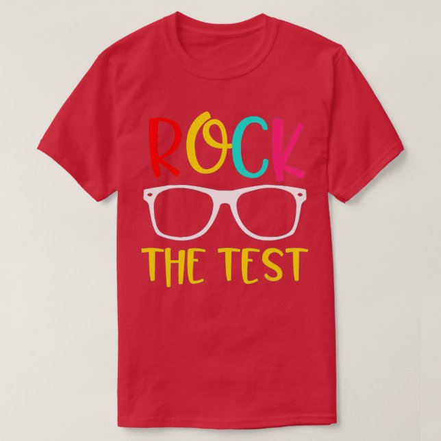 T-shirt Test Day Rock The Test Teacher Test Day (Design devant)