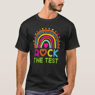 T-shirt Test Day Rock The Test Teacher Test Day Rainbow