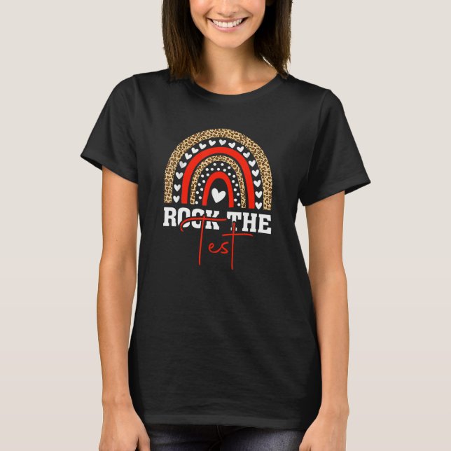 T-shirt Test Day Rock The Test Teacher Test Day Rainbow (Devant)