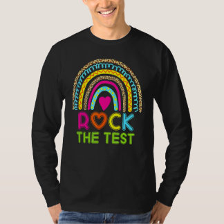 T-shirt Test Day Rock The Test Teacher Test Day Rainbow