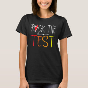 T-shirt Test Day Rock The Test Teacher Test Teacher Day Te