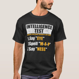 T-shirt Test d'intelligence dis Eye M A P Ness Blague de p