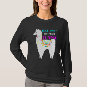 T-shirt Test Jour No Prob Llama Test d'examen enseignant