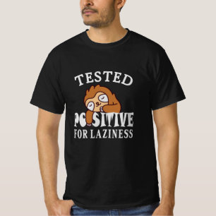 T-shirt Testé positif à la paresse Paresseux