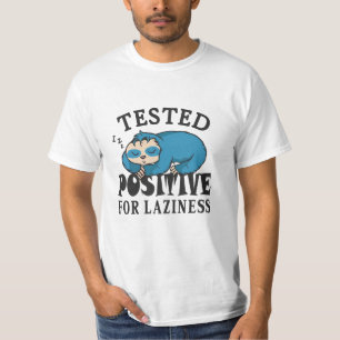 T-shirt Testé positif pour la paresse Sloth