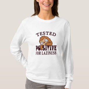 T-shirt Testé positif pour la paresse Sloth