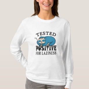 T-shirt Testé positif pour la paresse Sloth