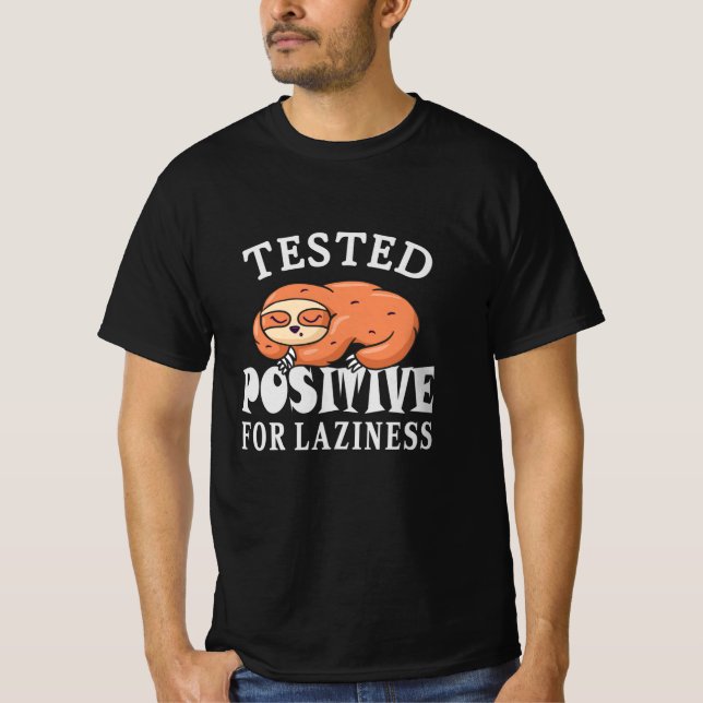 T-shirt Testé positif pour la paresse Sloth (Devant)