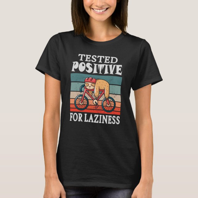 T-shirt Testé positif pour la paresse Sloth sur Vélo (Devant)