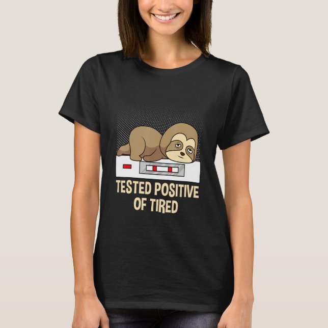 T-shirt Tested positive of tired night shift nurse (Devant)