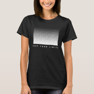T-shirt Testez vos limites positif motivant inspirant