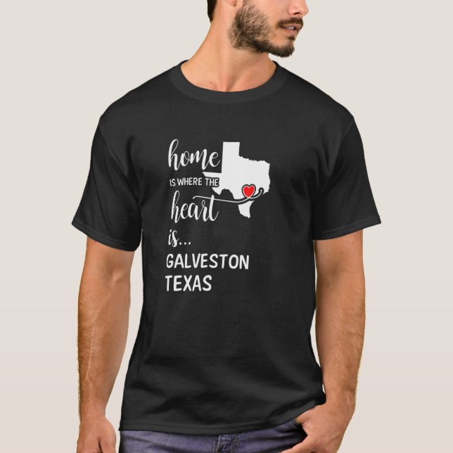 T-shirt Texas Home Est Le Coeur Du Comté De Galveston (Devant)