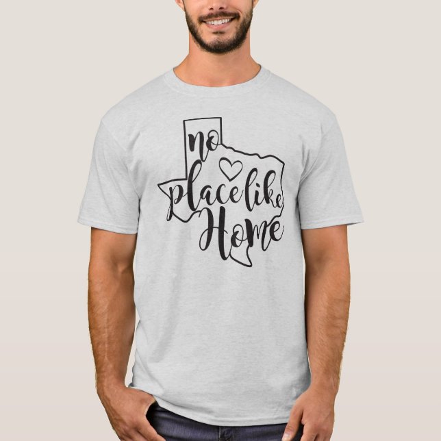 T-shirt TEXAS - Pas d'endroit comme chez soi (Devant)