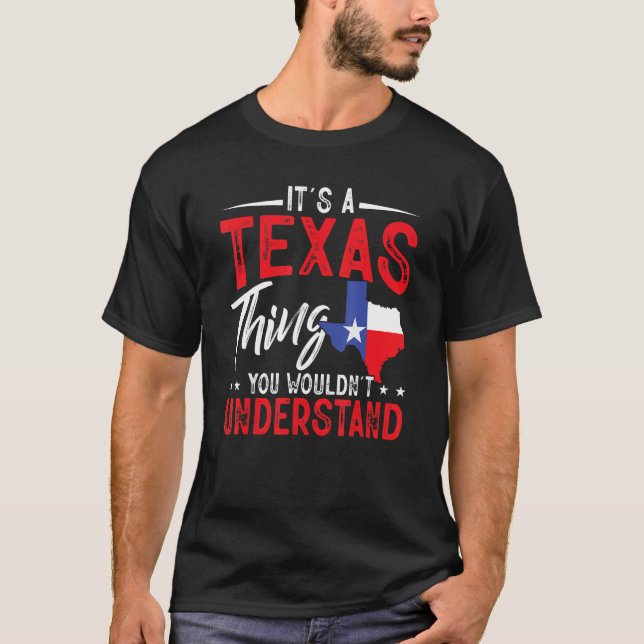T-shirt Texas Pride C'est un Texas que tu ne comprendrais  (Devant)