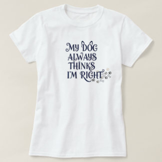 T-shirt Texte Drôle sur les Chiens