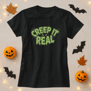 T-shirt Texte Éffrayant Halloween mince et amusant ; Creep