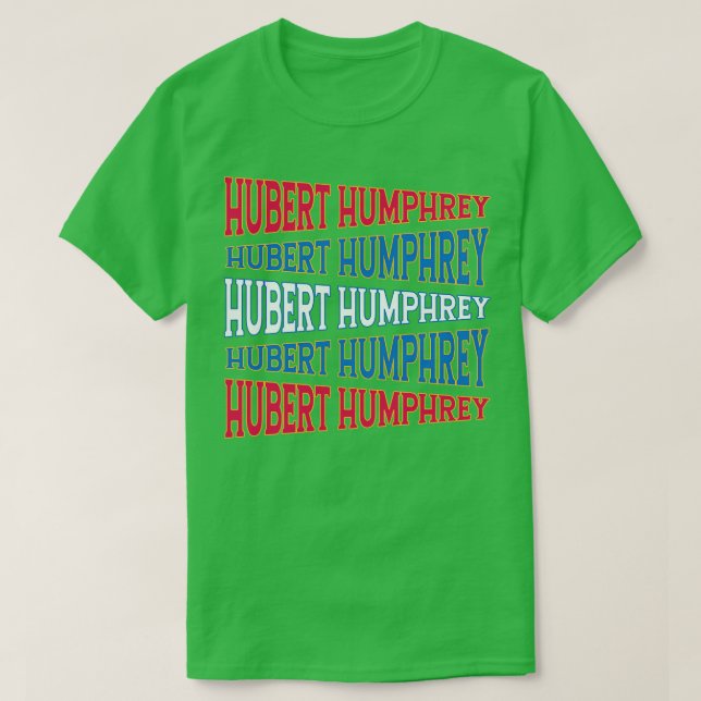 T-SHIRT TEXTE NATIONAL ART HUBERT HUMPHREY (Design devant)