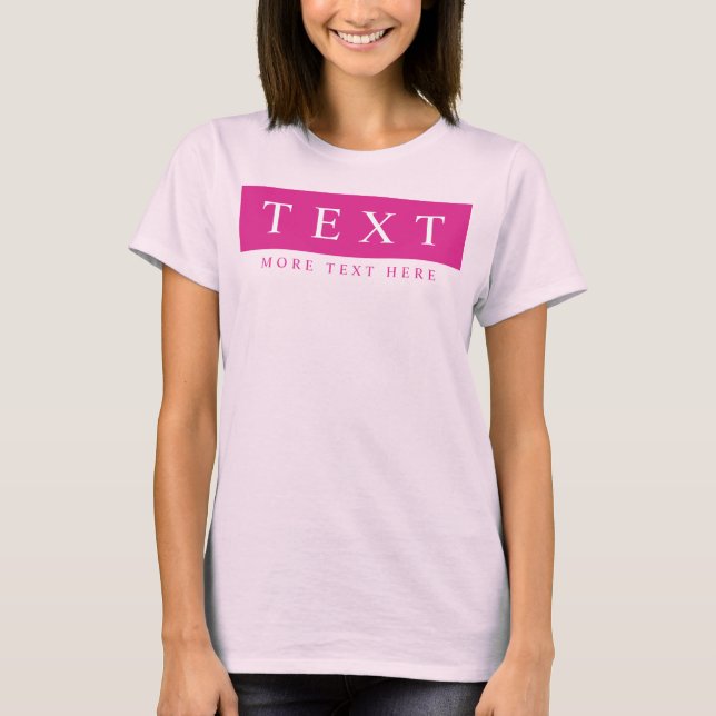 T-shirt Texte personnalisable Femmes Modèle rose moderne (Devant)