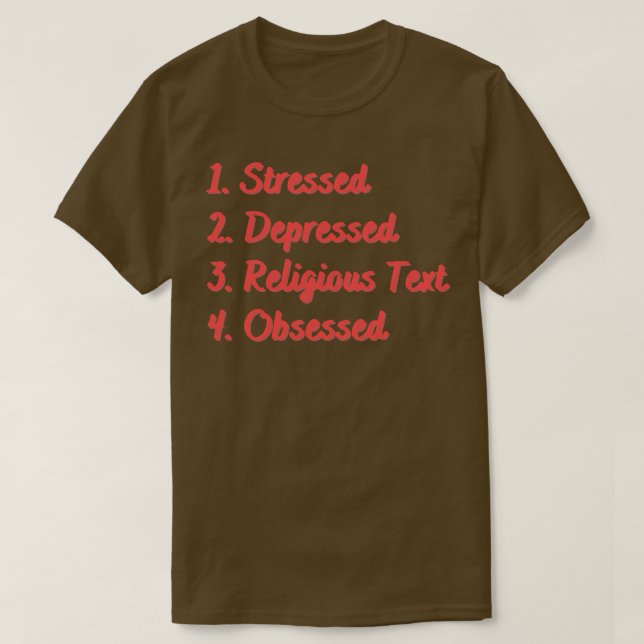 T-shirt Texte Religieux Stressé Déprimé Obsédé (Design devant)