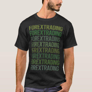 T-shirt Texte Vert Trader Trading Forex