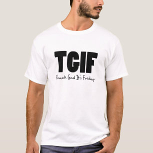 T-shirt TGIF remercient Dieu son vendredi