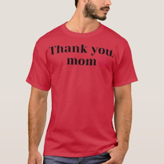 T-shirt Thank you maman mothers day 2