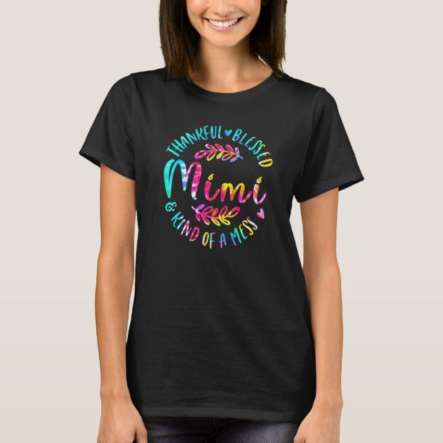 T-shirt Thankful Blessed And Kind Of A Mess Mimi Thanksgiv (Devant)