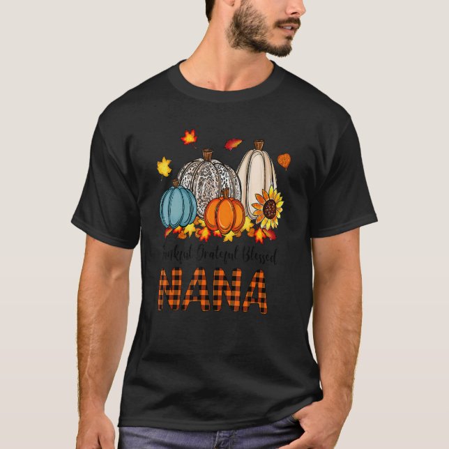 T-shirt Thankful Grateful Blessed Nana Pumpkins Fall Thank (Devant)