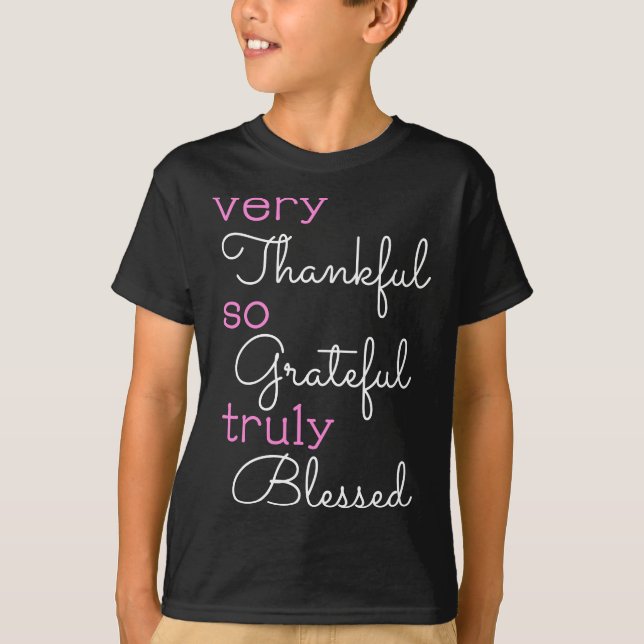 T-shirt Thankful Grateful Blessed Positive Motivation (Devant)