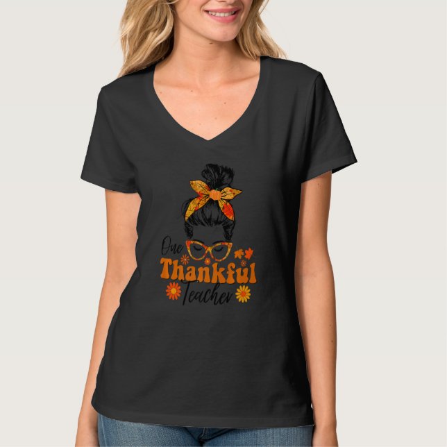 T-shirt thankful teacher for women fall thanksgiving messy (Devant)