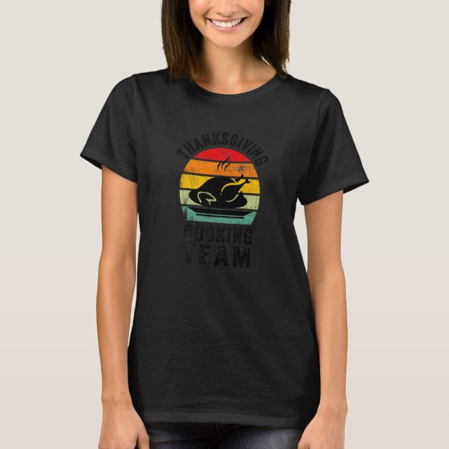 T-shirt Thanksgiving Cooking Team, Funny Thanksgiving Turk (Devant)