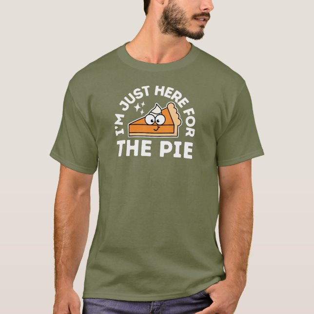 T-shirt Thanksgiving Drôle Je suis juste là pour la tarte (Devant)