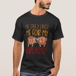 T-shirt Thanksgiving Les Femmes Turques N'Aiment Que Moi P