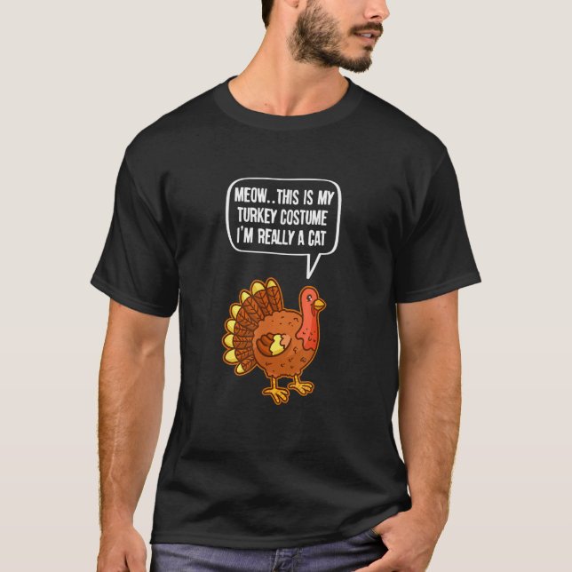 T-shirt Thanksgiving Meow This is my Turkey Costume  Fake  (Devant)